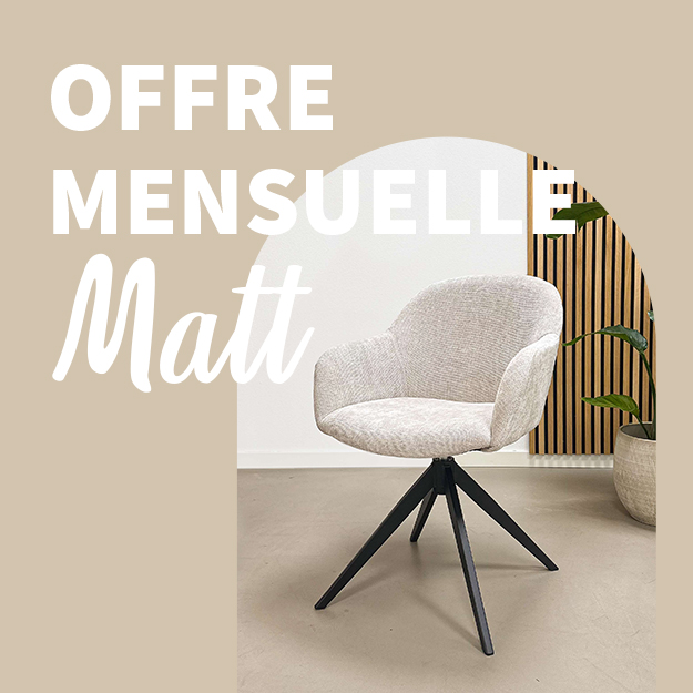 OFFRE MENSUELLE: Matt